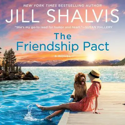 The Friendship Pact: A Novel Audibook, by Jill Shalvis