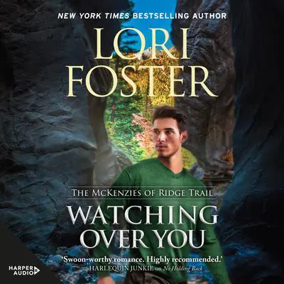 Watching Over You Audibook, by Lori Foster