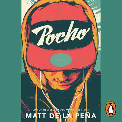 Pocho Audibook, by Matt de la Peña