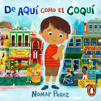 De aquí como el coquí Audibook, by Nomar Perez