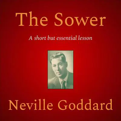 The Sower Audibook, by Neville Goddard