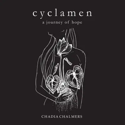 Cyclamen: A Journey Of Hope Audibook, by Chadia Chalmers
