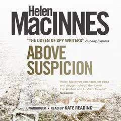 Above Suspicion Audibook, by Helen MacInnes