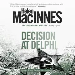 Decision at Delphi Audibook, by Helen MacInnes