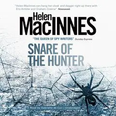 Snare of the Hunter Audibook, by Helen MacInnes