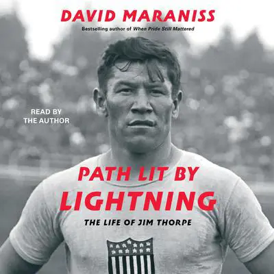 Path Lit By Lightning Audibook, by David Maraniss