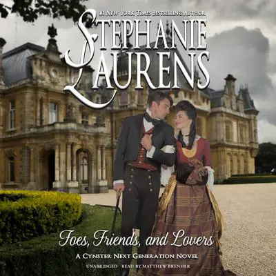 Foes, Friends, and Lovers Audibook, by Stephanie Laurens
