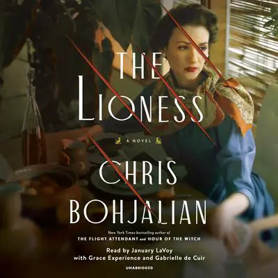 The Lioness: A Novel Audibook, by Chris Bohjalian