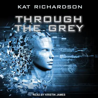 Through the Grey Audibook, by Kat Richardson