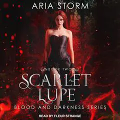 Scarlet Lupe Audibook, by Aria Storm