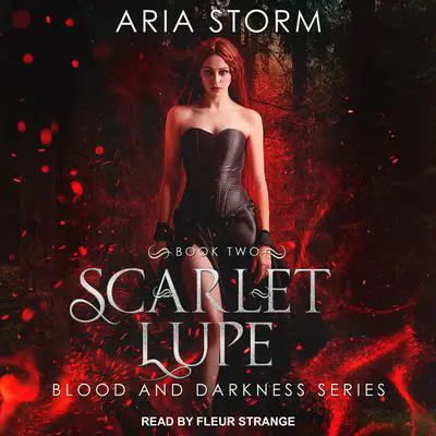 Scarlet Lupe Audibook, by Aria Storm