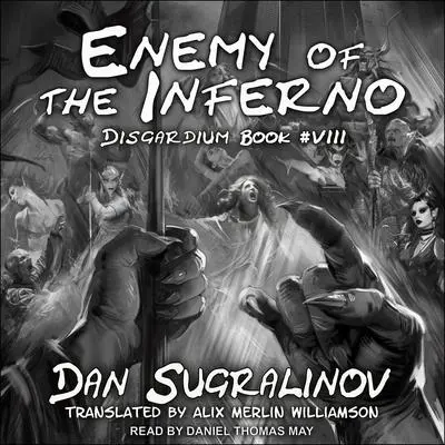 Enemy of the Inferno Audibook, by Dan Sugralinov