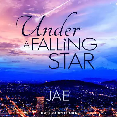 Under A Falling Star Audibook, by Jae