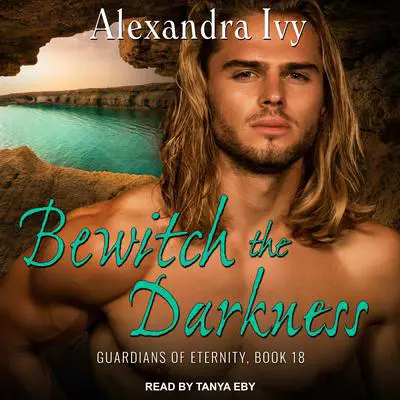 Bewitch the Darkness Audibook, by Alexandra Ivy