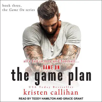 The Game Plan Audibook, by Kristen Callihan
