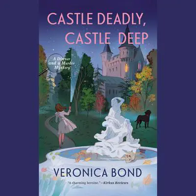 Castle Deadly, Castle Deep Audibook, by Veronica Bond