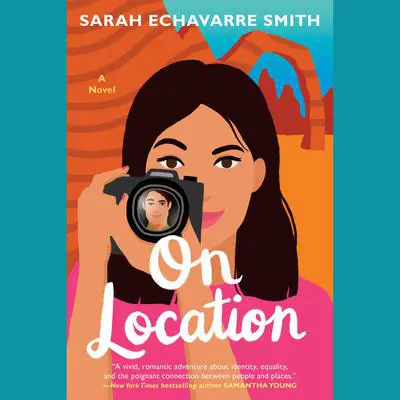 On Location Audibook, by Sarah Echavarre Smith