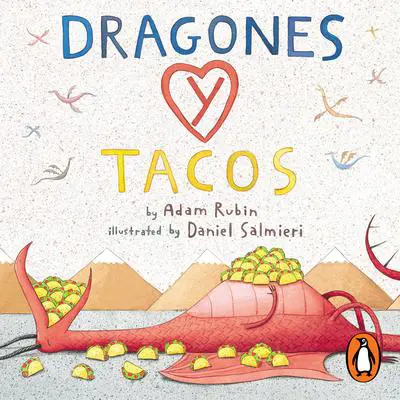 Dragones y tacos Audibook, by Adam Rubin