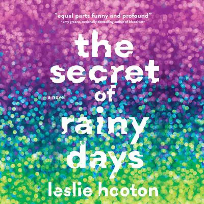 The Secret of Rainy Days Audibook, by Leslie Hooton