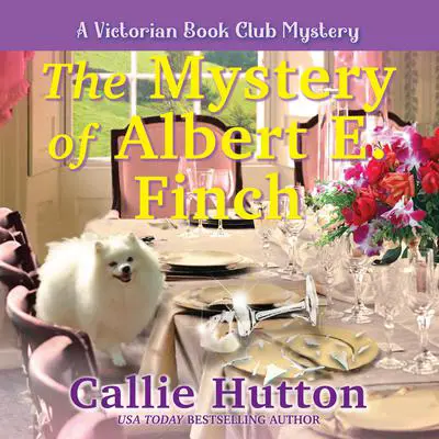 The Mystery of Albert E. Finch Audibook, by Callie Hutton