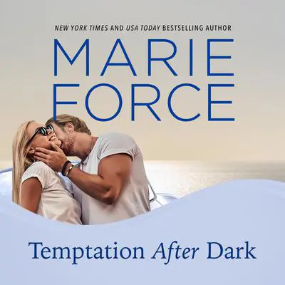 Temptation After Dark Audibook, by Marie Force