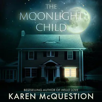 The Moonlight Child Audibook, by Karen McQuestion