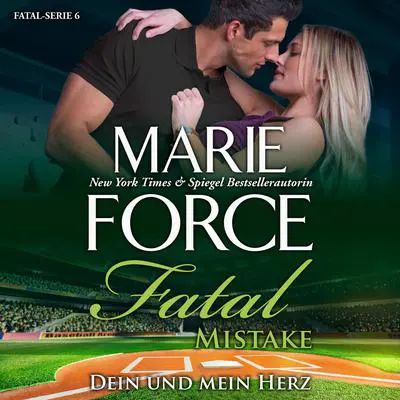 Fatal Mistake - Dein und mein Herz Audibook, by Marie Force