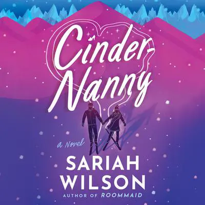 Cinder-Nanny Audibook, by Sariah Wilson