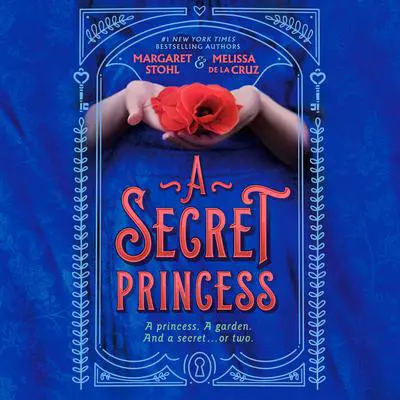 A Secret Princess Audibook, by Melissa de la Cruz