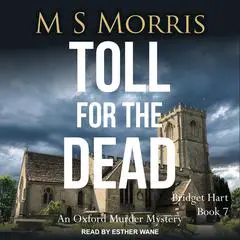 Toll for the Dead: An Oxford Murder Mystery Audibook, by M S Morris