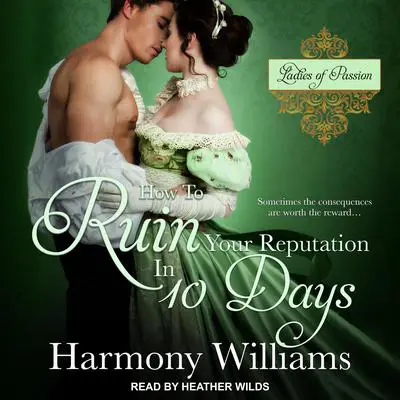 How to Ruin Your Reputation in 10 Days Audibook, by Harmony Williams