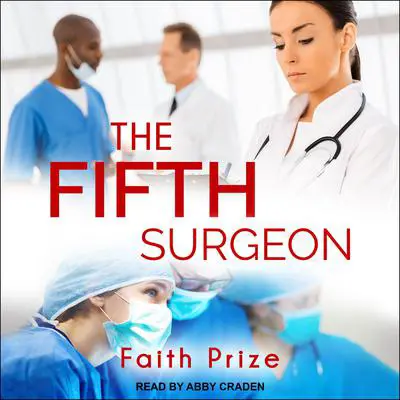 The Fifth Surgeon Audibook, by Faith Prize