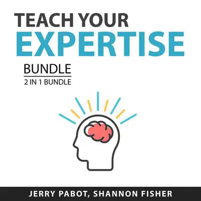 Teach Your Expertise Bundle, 2 in 1 Bundle: Teaching Online and Coaching Effect Audibook, by Jerry Pabot