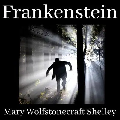 Frankenstein Audibook, by Mary Shelley