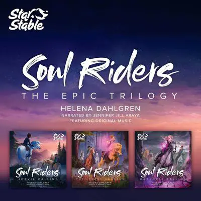 Soul Riders: The Epic Star Stable Trilogy Audibook, by Helena Dahlgren