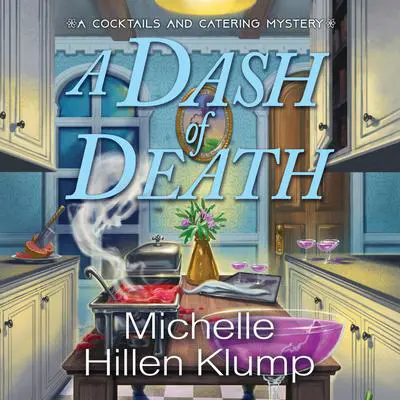 A Dash of Death Audibook, by Michelle Hillen Klump