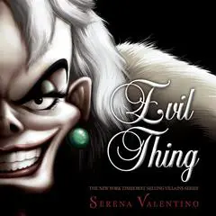 Evil Thing-Villains, Book 7 Audibook, by Serena Valentino
