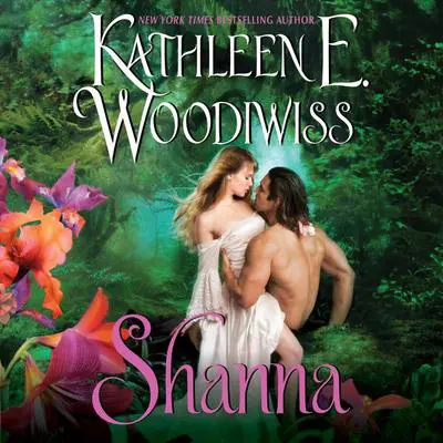 Shanna Audibook, by Kathleen E. Woodiwiss