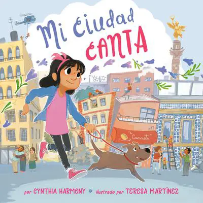 Mi ciudad canta Audibook, by Cynthia Harmony