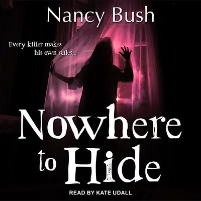Nowhere To Hide Audibook, by Nancy Bush