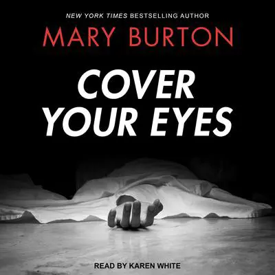 Cover Your Eyes Audibook, by Mary Burton
