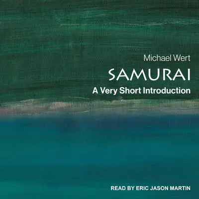 Samurai: A Very Short Introduction Audibook, by Michael Wert