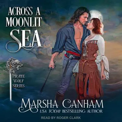 Across A Moonlit Sea Audibook, by Marsha Canham