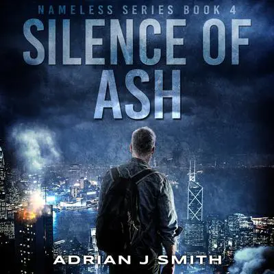 Silence of Ash Audibook, by Adrian J. Smith