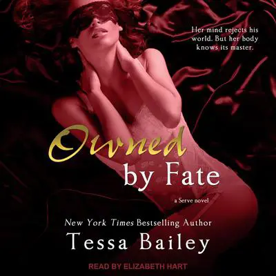 Owned By Fate Audibook, by Tessa Bailey