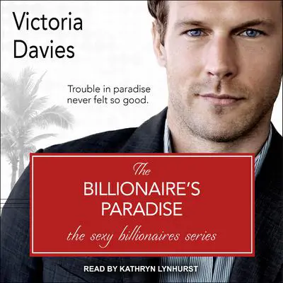 The Billionaire's Paradise Audibook, by Victoria Davies