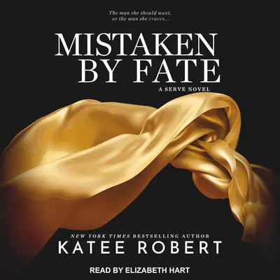 Mistaken by Fate Audibook, by Katee Robert