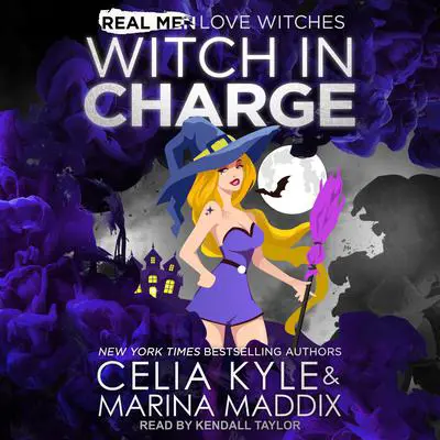 Witch In Charge Audibook, by Celia Kyle