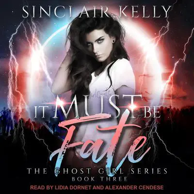It Must Be Fate Audibook, by Sinclair Kelly