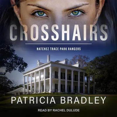 Crosshairs Audibook, by Patricia Bradley
